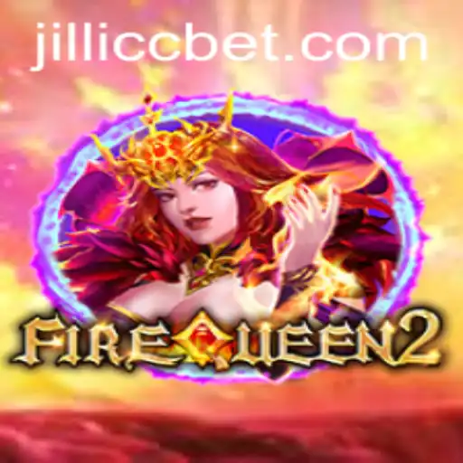 Exploring FireQueen2: A Thrilling Adventure in the World of Jillicc